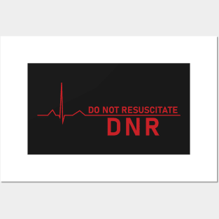 DO NOT RESUSCITATE Posters and Art